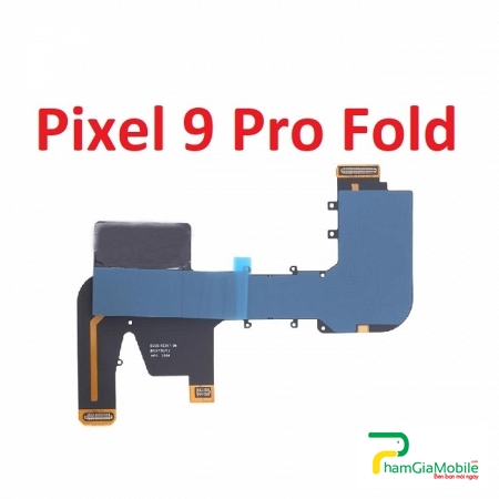 Mạch Dây Sub LCD Google Pixel 9 Pro Fold Màn Chính Cáp Nối Màn Hình, Cáp Nối Bo Mainboard Mạch Chủ